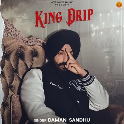 King Drip Song By King Drip Poster