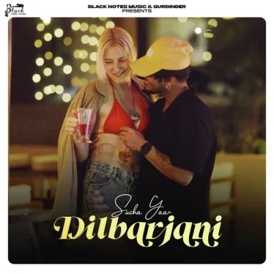Dilbarjani Song By Dilbarjani Poster