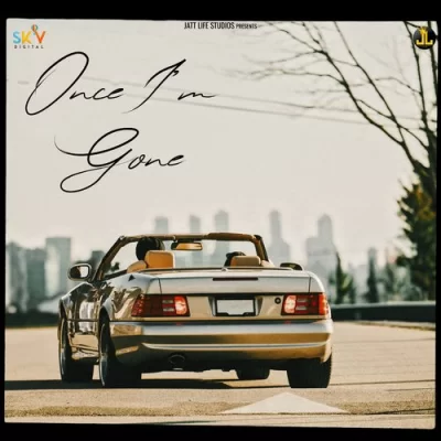Once Im Gone Song By Once Im Gone Poster