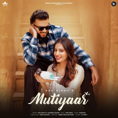 Mutiyaar Song By Mutiyaar Poster