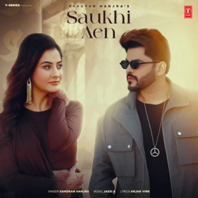 Saukhi Aen Song By Saukhi Aen Poster