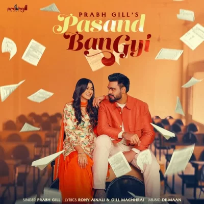 Pasand Ban Gyi Song By Pasand Ban Gyi Poster