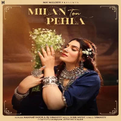 Milan Ton Pehla Song By Milan Ton Pehla Poster