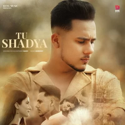 Tu Shadya Song By Tu Shadya Poster