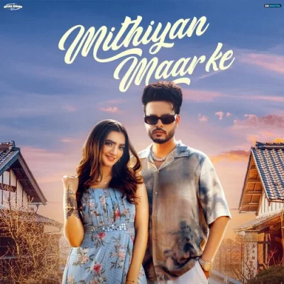 Mithiyan Maar Ke Song By Mithiyan Maar Ke Poster