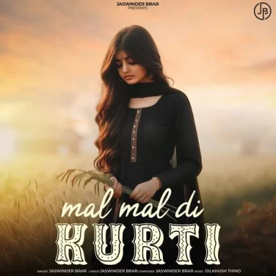 Mal Mal Di Kurti Song By Mal Mal Di Kurti Poster
