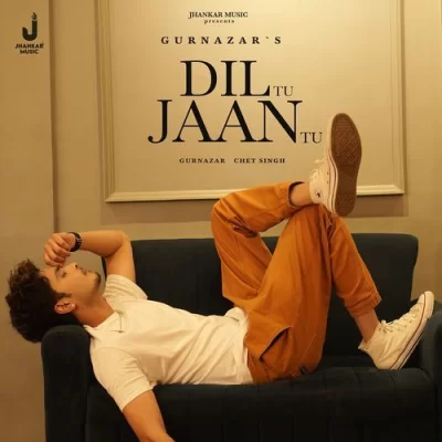 Dil Tu Jaan Tu Song By Dil Tu Jaan Tu Poster