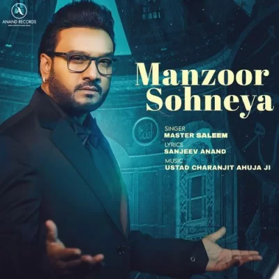 Manzoor Sohneya Song By Manzoor Sohneya Poster