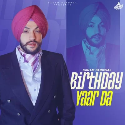 Birthday Yaar Da Song By Birthday Yaar Da Poster