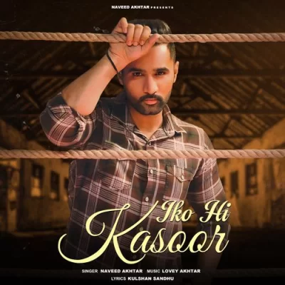 Iko Hi Kasoor Song By Iko Hi Kasoor Poster