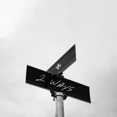 2 Ways Song By 2 Ways Poster
