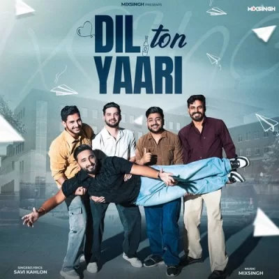 Dil Ton Yaari Song By Dil Ton Yaari Poster