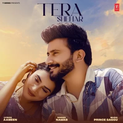 Tera Shehar Song By Tera Shehar Poster