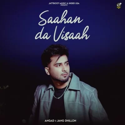 Saahan Da Visaah Song By Saahan Da Visaah Poster