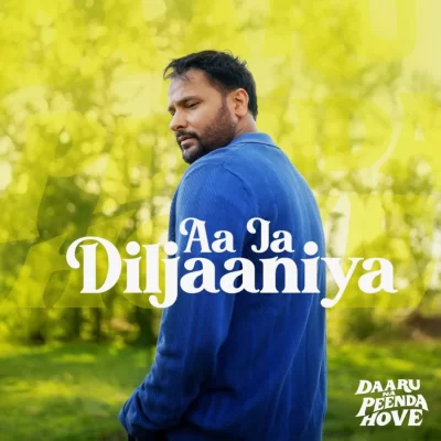 Aa Ja Diljaaniya Song By Aa Ja Diljaaniya Poster