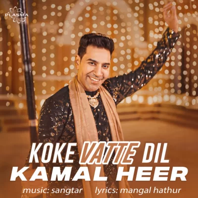 Koke Vatte Dil Song By Koke Vatte Dil Poster