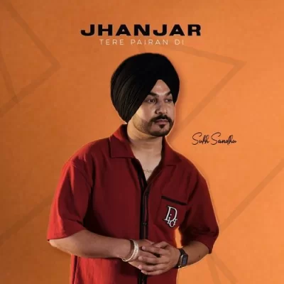 Jhanjar Tere Pairan Di Song By Jhanjar Tere Pairan Di Poster