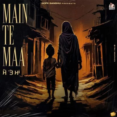Main Te Maa Song By Main Te Maa Poster