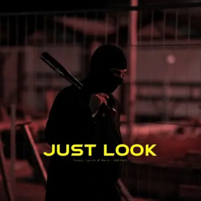 Just Look Song By Just Look Poster