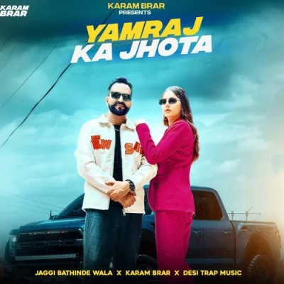 Yamraj Ka Jhota Song By Yamraj Ka Jhota Poster