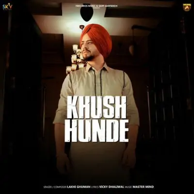Khush Hunde Song By Khush Hunde Poster