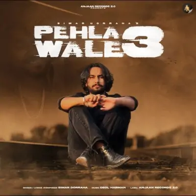 Pehla Wale 3 Song By Pehla Wale 3 Poster