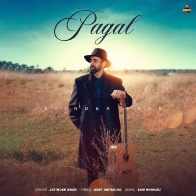 Pagal Song By Pagal Poster