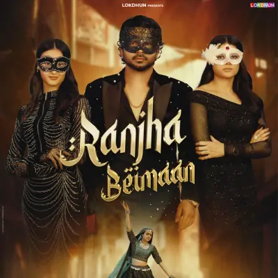 Ranjha Beimaan Song By Ranjha Beimaan Poster