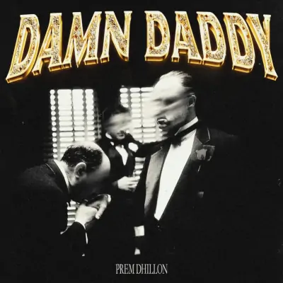Damn Daddy Song By Damn Daddy Poster