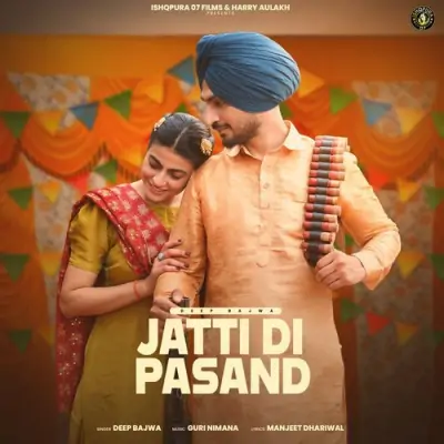 Jatti Di Pasand Song By Jatti Di Pasand Poster