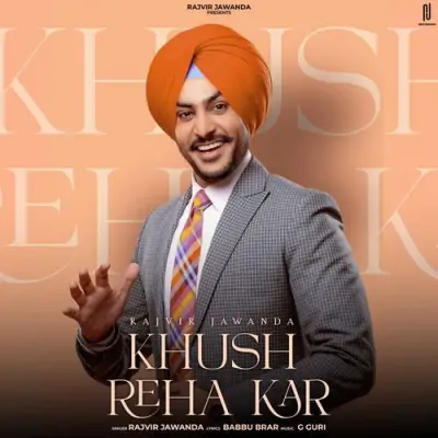 Khush Reha Kar Song By Khush Reha Kar Poster