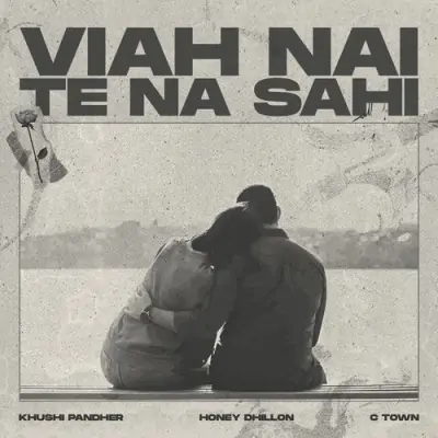 Viah Nai Te Na Sahi Song By Viah Nai Te Na Sahi Poster