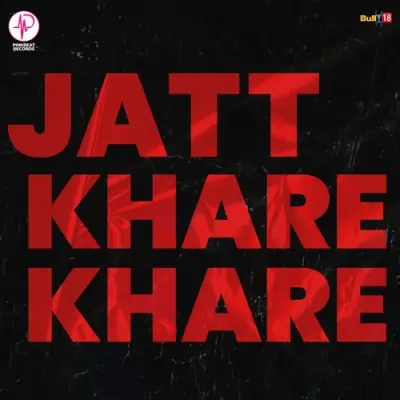 Jatt Khare Khare Song By Jatt Khare Khare Poster