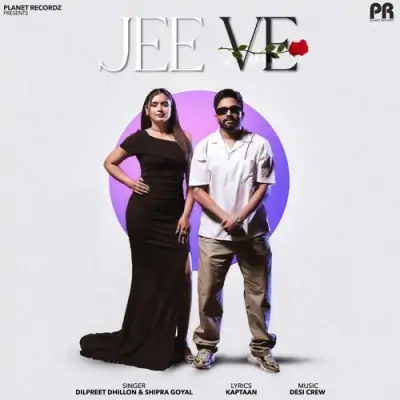 Jee Ve Song By Jee Ve Poster