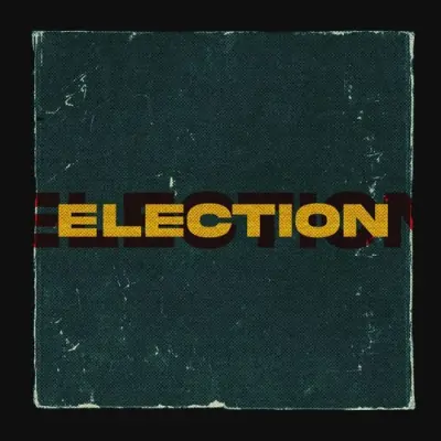 ELECTION Song By ELECTION Poster