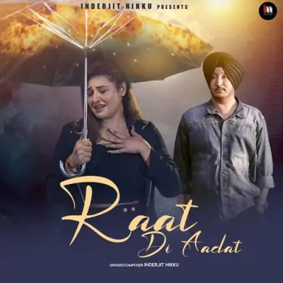 Raat Di Aadat Song By Raat Di Aadat Poster