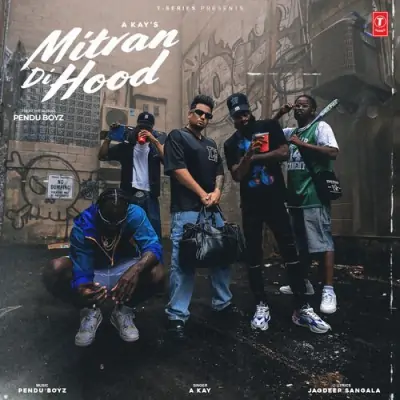 Mitran Di Hood Song By Mitran Di Hood Poster