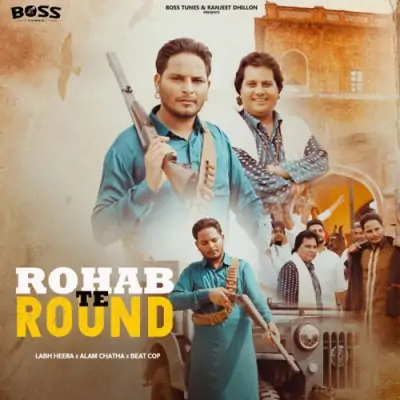 Rohab Te Round Song By Rohab Te Round Poster