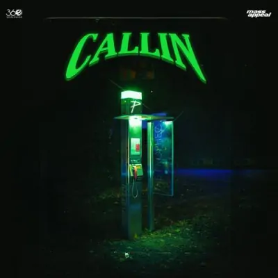 Callin Song By Callin Poster