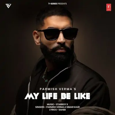 My Life Be Like Song By My Life Be Like Poster