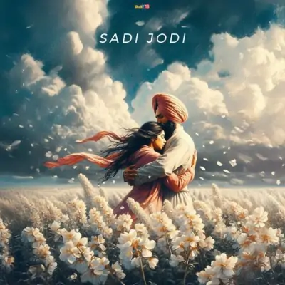 Sadi Jodi Song By Sadi Jodi Poster