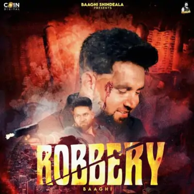 Robbery Song By Robbery Poster