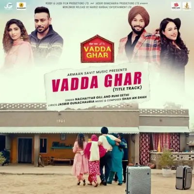 Vadda Ghar Title Track Song By Vadda Ghar Title Track Poster