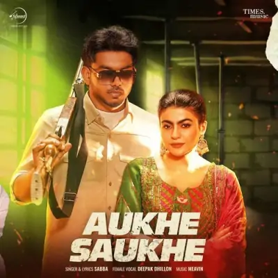 Aukhe Saukhe Song By Aukhe Saukhe Poster
