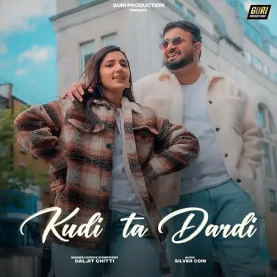Kudi Ta Dardi Song By Kudi Ta Dardi Poster