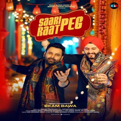 Saari Raat Peg Song By Saari Raat Peg Poster