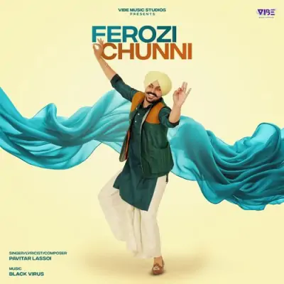 Ferozi Chunni Song By Ferozi Chunni Poster