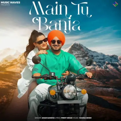Main Tu Banja Song By Main Tu Banja Poster