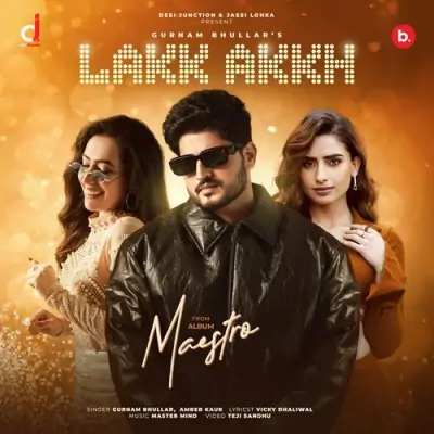 Lakk Akkh Song By Lakk Akkh Poster