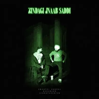 Zindagi Jnaab Saddi Song By Zindagi Jnaab Saddi Poster